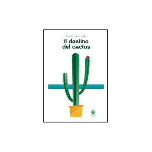 Il destino del cactus